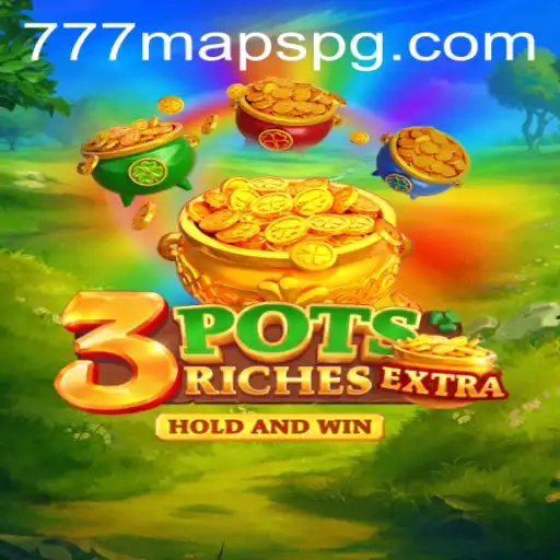 Unveiling the Exciting World of 3potsExtra and the Nostalgia of 777 Maps