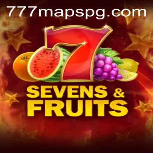 Exploring the Thrills of SevensFruits: A Guide to 777 Maps